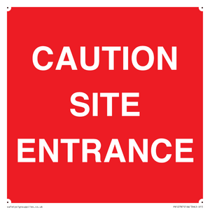 CAUTION SITE ENTRANCE
